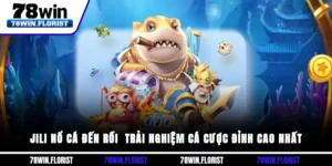JILI Nổ Cá Đến Rồi